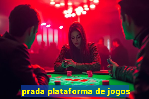 prada plataforma de jogos